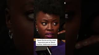 Danai Gurira On The Most Important Part Of 'Black Panther: Wakanda Forever'!