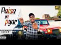 SIXLR - PAISA YA PYAR (Official Music Video) 2024