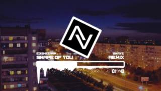 Shape of You - Ed Sheeran (Bkaye Remix)