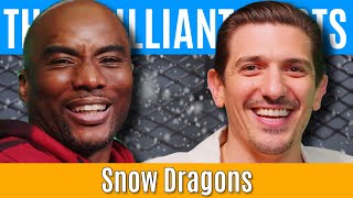 Snow Dragons | Brilliant Idiots with Charlamagne Tha God and Andrew Schulz