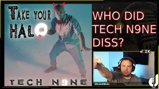 Tech N9ne Take Your Halo | Who Did TECH N9NE Diss? | Ex Strange Music Artist