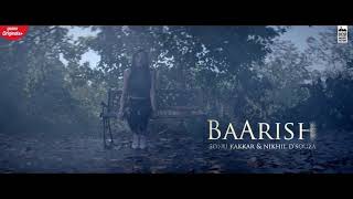 Baarish Lyrics: The sad song is sung by Sonu Kakkar and Nikhil D'souza.