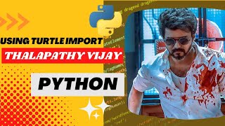 Thalapathy Vijay Code in Python using turtle import graphics