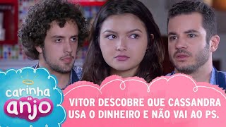 Vitor descobre que Cassandra usa seu dinheiro e não vai ao psicólogo | Carinha de Anjo