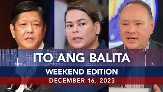 UNTV: Ito Ang Balita Weekend Edition |  December 16, 2023