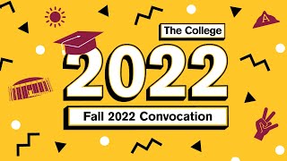 Fall 2022 Convocation | The College of Liberal Arts and Sciences