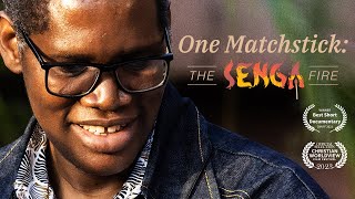 One Matchstick: The Senga Fire | Full Documentary