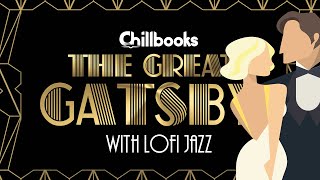 The Great Gatsby by F. Scott Fitzgerald (Audiobook with Jazzy music)
