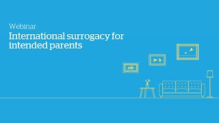 International surrogacy webinar for intended parents