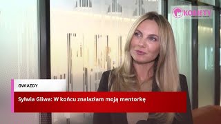 Sylwia Gliwa: W końcu znalazłam moją mentorkę