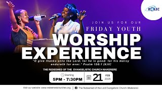 REDEEMED FRIDAY YOUTH EXPERIENCE SERVICE || 21ST / FEB / 2025. BE BLESSED