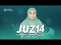 Juz 14 Surah Al-Hijr - Surah An-Naml Irama Soba' dan Bayyati Beautiful Recitation (Program 30 Juz)