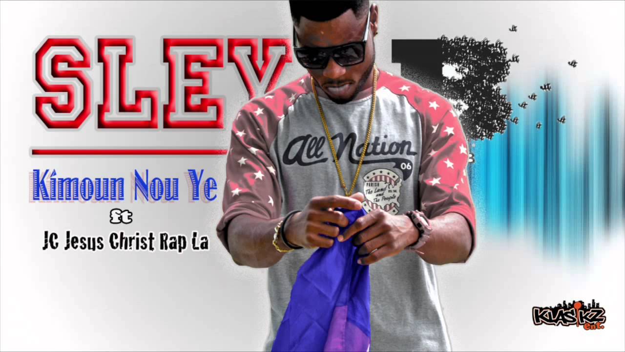 Sley B Ft JC " Kimoun Nou Ye " - YouTube