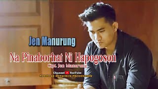 Download Lagu JEN MANURUNG NA PINABORHAT NI HAPOGOSON lagu batak... MP3 Gratis