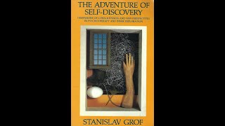 The Adventure of Self Discovery by Stanislov Grof