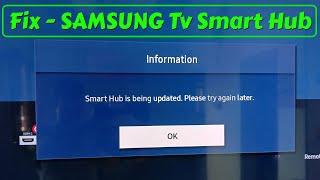 Fix Smart Hub is being updated Please try again later in samsung tv