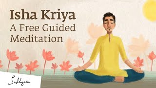 Isha Kriya Guided Meditation (12 min by Sadhguru)