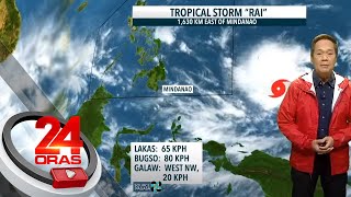 Tropical storm 'Rai', posibleng pumasok ng PAR bukas at tatawaging Bagyong Odette... | 24 Oras