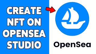 How To Create NFT On OpenSea Studio 2024 | Guide To Mint OpenSea NFT