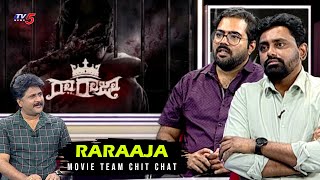 Raa Raja Movie Team Chit Chat | B Shivaprasad, Shekar Chandra | TV5 Entertainment