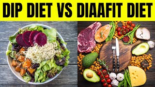 DIAAFIT DIET versus DIP DIET | Best Diet For Diabetes Reversal | DIAAFIT