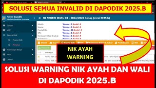 SOLUSI WARNING NIK AYAH DAN WALI DI DAPODIK 2025.B