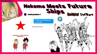 Haikyuu Meets Future Ships • haikyuu texts | Pt. 3 • Nekoma