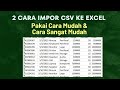 2 Cara untuk impor data CSV ke Excel, Cara Mudah dan Cara Sangat Mudah