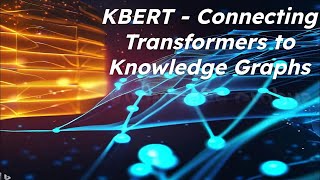 Transformers with Knowledge Graph | K-BERT: Enabling Language Representation with Knowledge Graph