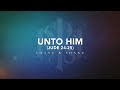 Unto Him (Jude 24-25) [Live] | Official Lyric Video | Shane & Shane