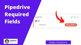 Using Pipedrive's Required Custom Fields Feature | Pipedrive Tutorial