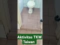 aktivitas tkw taiwan ll nyuci kamar mandi shorts