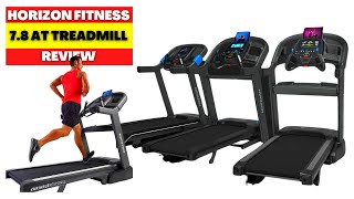 HORIZON FITNESS 7.8 AT TREADMILL REVIEW [2023] BEST TREADMILL FOR HOME USE