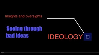 Insight and Oversight: No. 6 Ideology