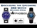 Discussing the Upcoming Phoibos Watches Releases