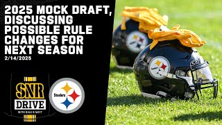 Friday Mailbag and 2025 Mock Draft | SNR Drive | Pittsburgh Steelers