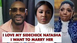 2face Confirm Affair With Side Chick Natasha Reveal She’s Pregnant, He love Her \u0026 Must Marry Her