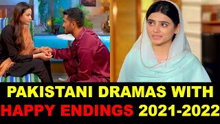 Top 10 Pakistani Dramas With Happy Endings 2021-2022