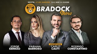 Bradock Show 17/01/25 - Carlo Cauti, Rodrigo Constantino, Fabiana Barroso e Jorge Serrão