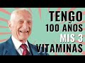 TOMO Estas 3 Vitaminas Principales para DERROTAR EL ENVEJECIMIENTO | Dr John Scharffenber (100 años)