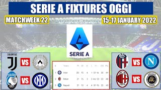 SERIE A FIXTURES TODAY • JUVE VS UDINESE ~ ATALANTA VS INTER | SERIE A STANDINGS 2021/22