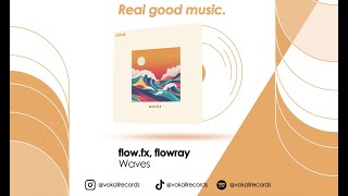 flow.fx, flowray – waves