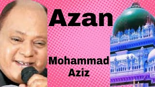 Azaan | Mohammad Aziz