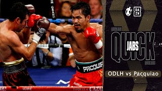 Quick Jabs | Oscar De La Hoya vs Manny Pacquiao Highlights!