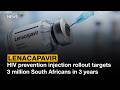 Lenacapavir Rollout | Lenacapavir rollout targets 3 million South Africans in 3 years
