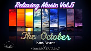 October Beautiful Piano Relaxing, Calm, Meditation, Study, Yoga, Sleeping, Focus and Healing Music