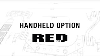 RED TECH | Handheld Option