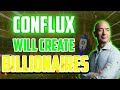 JEFF BEZOS : CONFLUX WILL CREATE BILLIOANIRES!! - CONFLUX Long Term Price Prediction