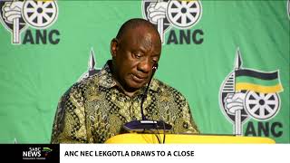 ANC President Cyril Ramaphosa delivers NEC Lekgotla closing address
