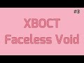 DOTA 2 - XBOCT[Faceless Void] | Top MMR Gameplay